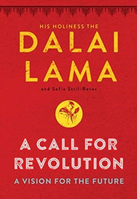 A CALL TO REVOLUTION | 9780062866455 | DALAI LAMA/SOFIA STRIL-REVER