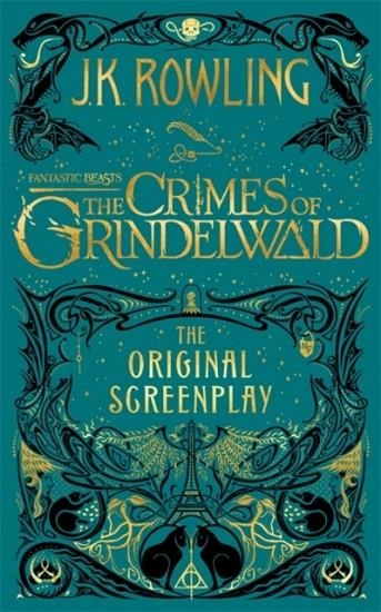 FANTASTIC BEASTS: THE CRIMES OF GRINDELWALD | 9781408711705 | J K ROWLING