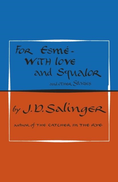 FOR ESME - WITH LOVE AND SQUALOR | 9780241985922 | J D SALINGER
