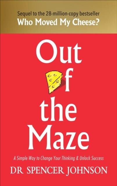 OUT OF THE MAZE | 9781785042119 | DR SPENCER JOHNSON