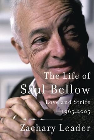 THE LIFE OF SAUL BELLOW VOLUME 2 | 9781101875162 | ZACHARY LEADER