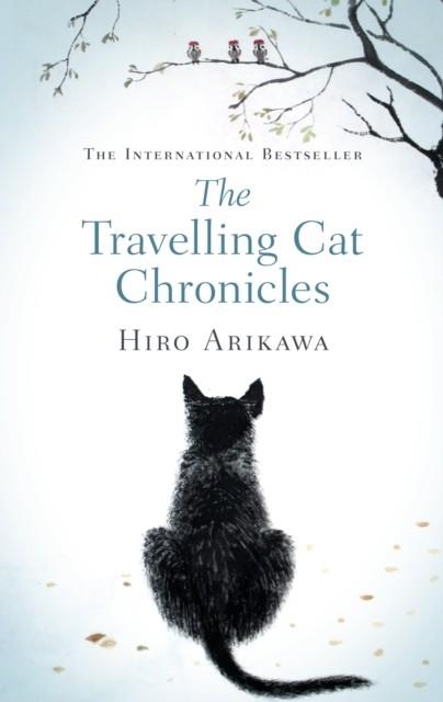 THE TRAVELLING CAT CHRONICLES | 9780857526335 | HIRO ARIKAWA