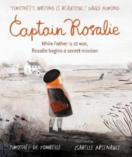 CAPTAIN ROSALIE | 9781406377101 | TIMOTHEE DE FOMBELLE