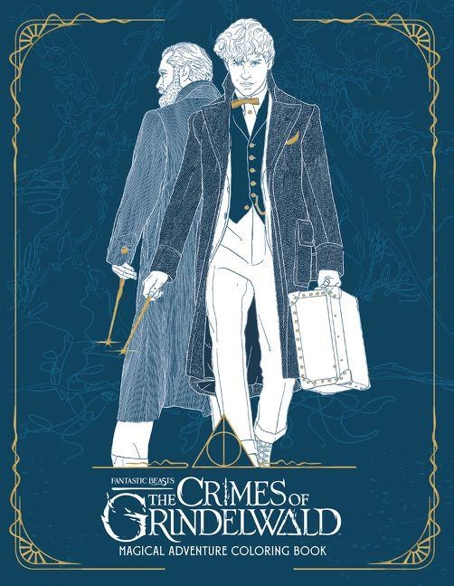 FANTASTIC BEASTS: THE CRIMES OF GRINDELWALD: MAGICAL ADVENTURE COLORING BOOK | 9780062853141 | INSIGHT EDITIONS