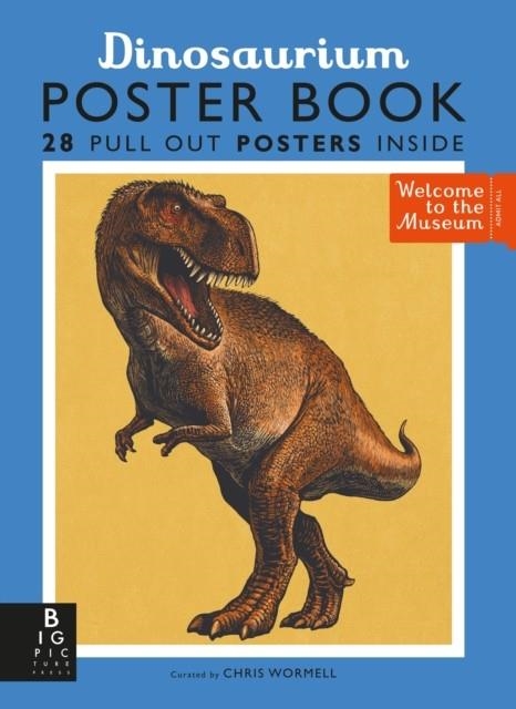 DINOSAURIUM POSTER BOOK | 9781783708864 | CHRIS WORMELL