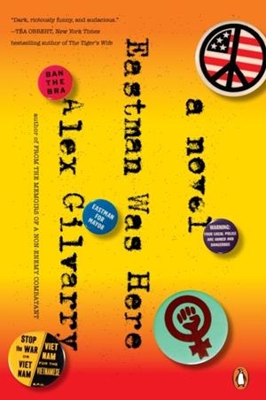 EASTMAN WAS HERE | 9781101981511 | ALEX GILVARRY