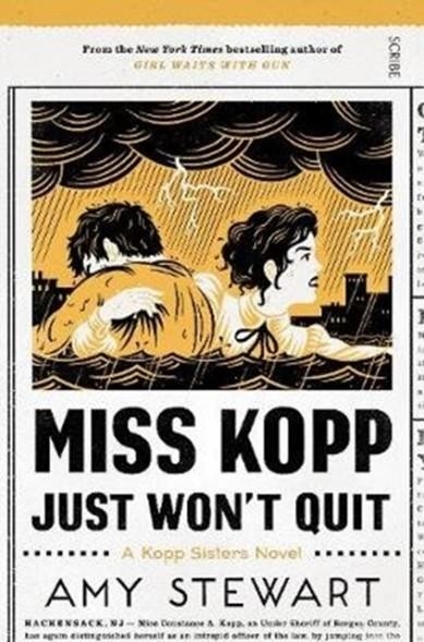 MISS KOPP JUST WON'T QUIT | 9781911617570 | AMY STEWART