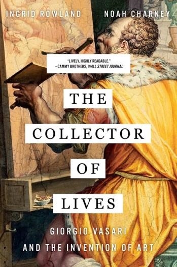 THE COLLECTOR OF LIVES | 9780393356366 | NOAH CHARNEY/INGRID ROWLAND