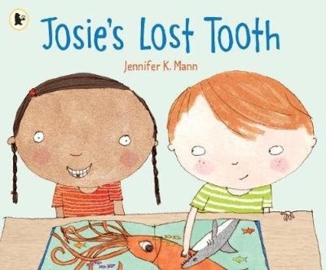 JOSIE'S LOST TOOTH | 9781406382594 | JENNIFER K MANN