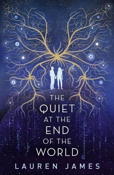 THE QUIET AT THE END OF THE WORLD | 9781406375510 | LAUREN JAMES