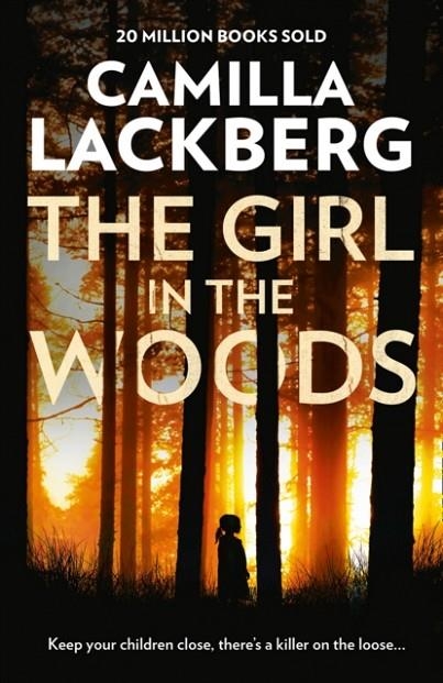 THE GIRL IN THE WOODS | 9780008288600 | CAMILLA LACKBERG