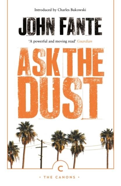 ASK THE DUST | 9781786896209 | JOHN FANTE