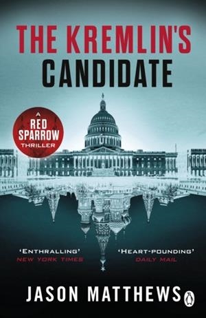 THE KREMLIN'S CANDIDATE | 9781405920858 | JASON MATTHEWS