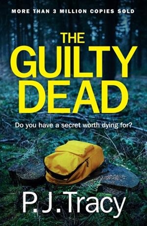 THE GUILTY DEAD | 9781405936026 | P J TRACY