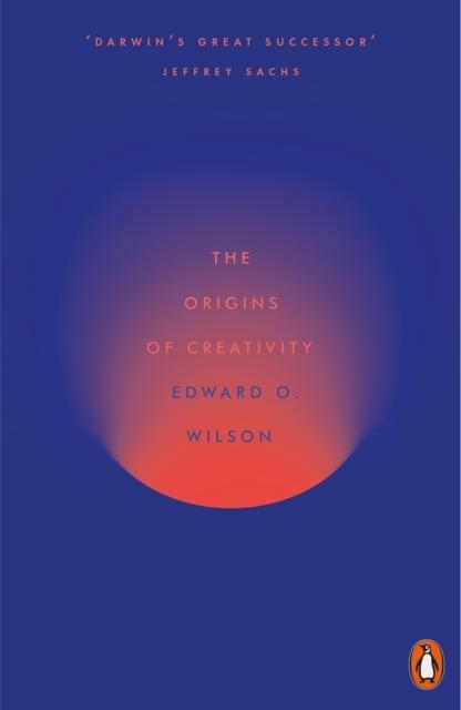 THE ORIGINS OF CREATIVITY | 9780141986340 | EDWARD O. WILSON