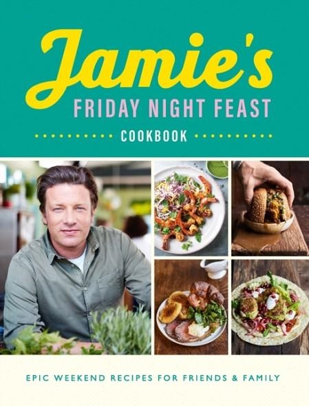 JAMIE'S FRIDAY NIGHT FEAST | 9780241371442 | JAMIE OLIVER