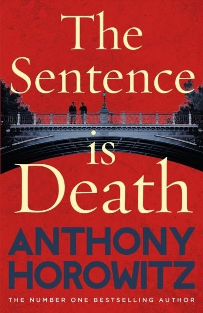 THE SENTENCE IS DEATH | 9781780897080 | ANTHONY HOROWITZ