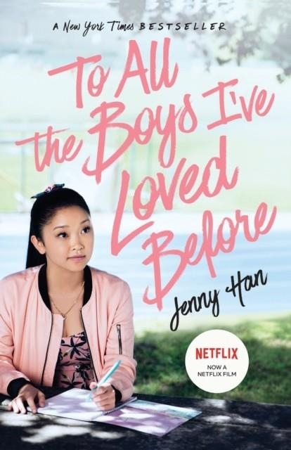 TO ALL THE BOYS I'VE LOVED BEFORE | 9781534438378 | JENNY HAN
