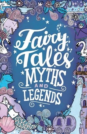 FAIRY TALES, MYTHS AND LEGENDS | 9781407187921 | EMMA ADAMS