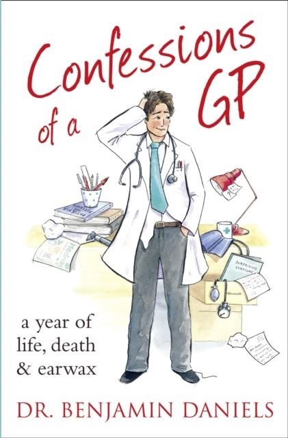 CONFESSIONS OF A GP | 9781906321888 | BENJAMIN DANIELS
