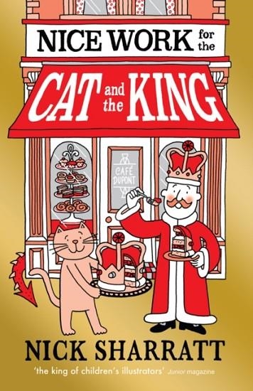NICE WORK FOR THE CAT AND THE KING | 9781407178882 | NICK SHARRATT