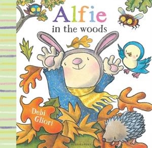 ALFIE IN THE WOODS | 9781408872055 | DEBI GLIORI