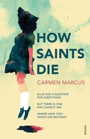 HOW SAINTS DIE | 9781784705510 | CARMEN MARCUS