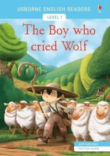 THE BOY WHO CRIED WOLF ELEMENTARY LEVEL 1  | 9781474939928 | MAIRI MACKINNON