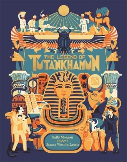 THE LEGEND OF TUTANKHAMUN | 9781526360076 | JAMES WESTON LEWIS