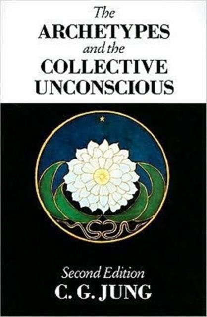 THE ARCHETYPES AND THE COLLECTIVE UNCONSCIOUS | 9780415058445 | C. G. JUNG