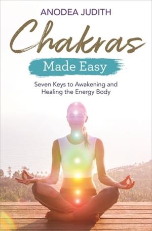 CHAKRAS MADE EASY | 9781788172509 | ANODEA JUDITH