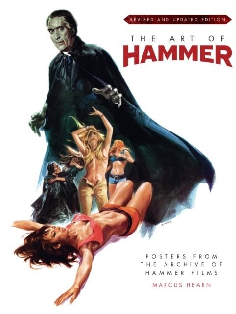 THE ART OF HAMMER: POSTERS FROM THE ARCHIVE OF HAMMER FILMS | 9781785654466 | MARCUS HEARN