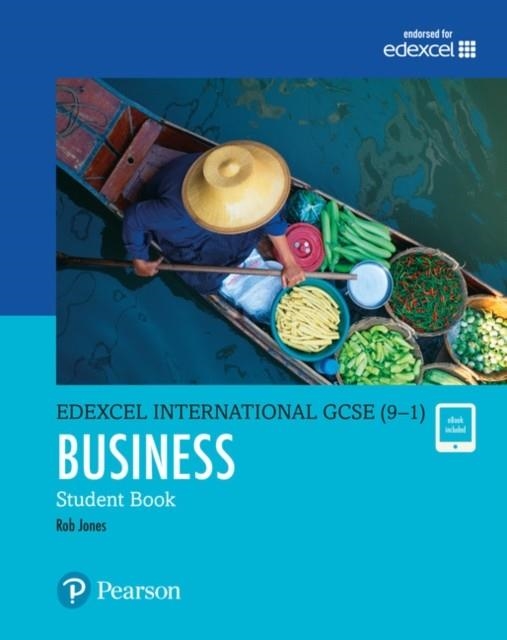 EDEXCEL INTERNATIONAL GCSE (9-1) BUSINESS STUDENT BOOK | 9780435188634 | ROB JONES
