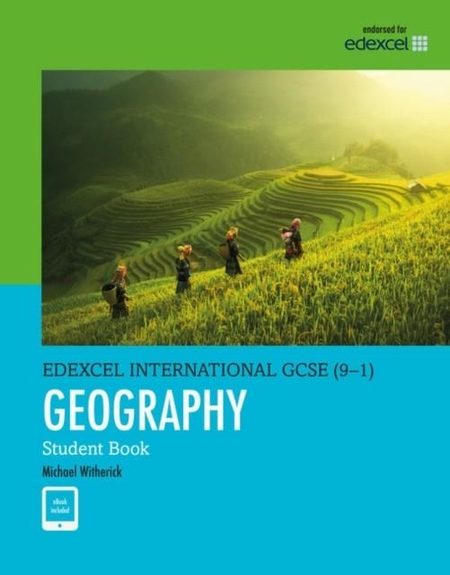 PEARSON EDEXCEL INTERNATIONAL GCSE (9–1) GEOGRAPHY STUDENT BOOK | 9780435184834 | MICHAEL WHITERICK