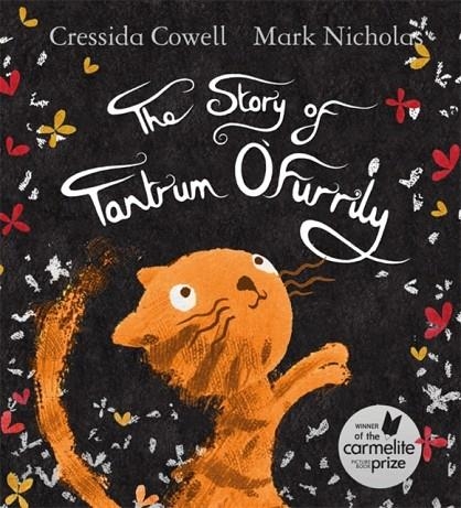 THE STORY OF TANTRUM O'FURRILY | 9781444933819 | CRESSIDA COWELL