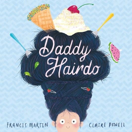 DADDY HAIRDO | 9781471147876 | FRANCIS MARTIN