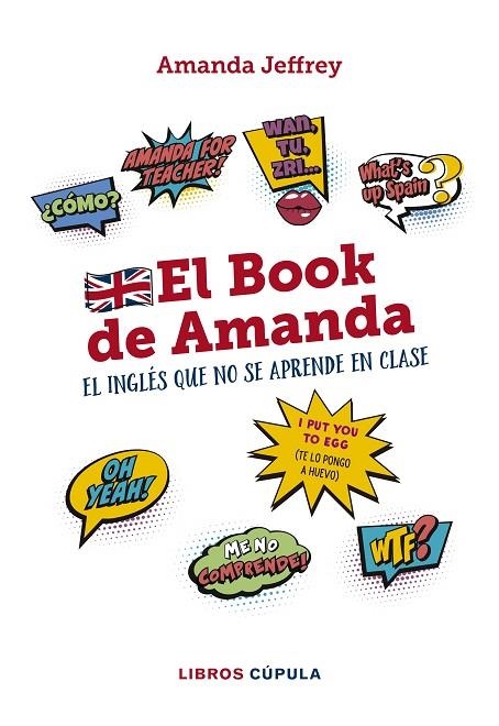 EL BOOK DE AMANDA. EL INGLÉS QUE NO SE APRENDE EN CLASE | 9788448024772 | AMANDA JEFFREY
