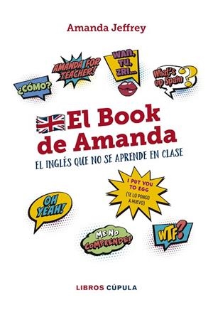 EL BOOK DE AMANDA. EL INGLÉS QUE NO SE APRENDE EN CLASE | 9788448024772 | AMANDA JEFFREY