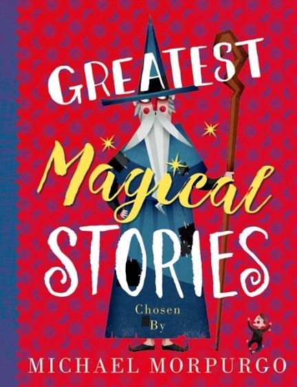 GREATEST MAGICAL STORIES | 9780192766779 | MICHAEL MORPURGO