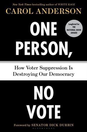 ONE PERSON, NO VOTE | 9781635571370 | HOW VOTER SUPPRESSION IS DESTROYING OUR DEMOCRACY