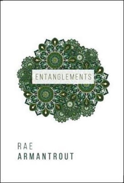 ENTANGLEMENTS | 9780819577399 | RAE ARMANTROUT