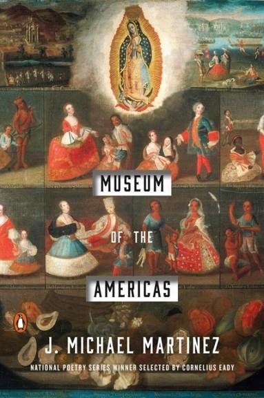 MUSEUM OF THE AMERICAS | 9780143133445 | J. MICHAEL MARTINEZ