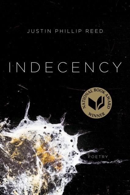 INDECENCY | 9781566895149 | JUSTIN PHILLIP REED