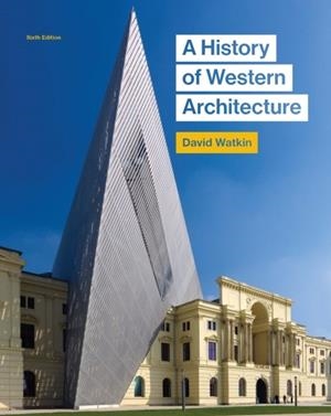 A HISTORY OF WESTERN ARCHITECTURE | 9781780675978 | DAVID WATKIN