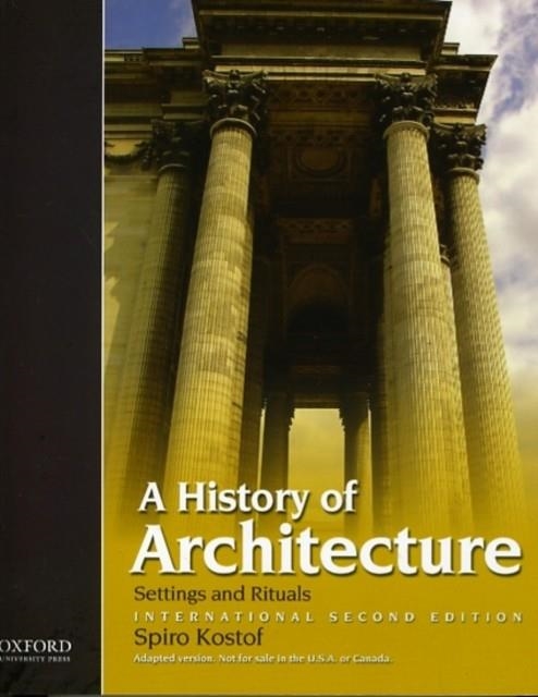 A HISTORY OF ARCHITECTURE | 9780195399837 | SPIRO KOSTOF