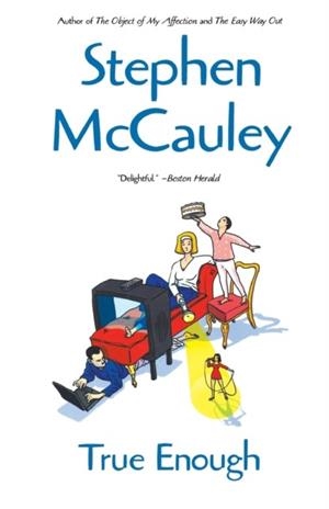 TRUE ENOUGH | 9780743444033 | STEPHEN MCCAULEY