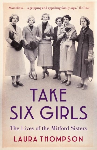 TAKE SIX GIRLS | 9781784970895 | LAURA THOMPSON