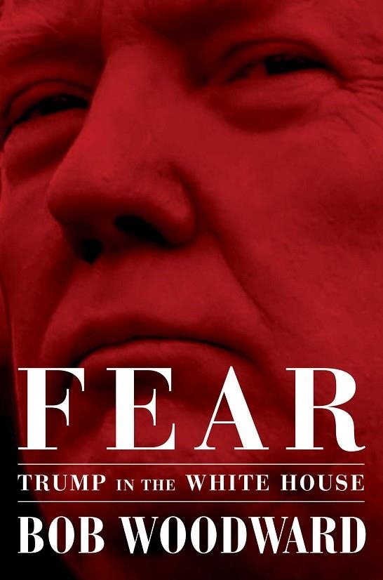 FEAR: TRUMP IN THE WHITE HOUSE  | 9781501175510 | BOB WOODWARD