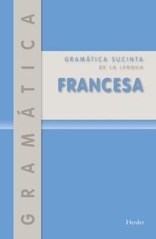 GRAMÁTICA SUCINTA DE LA LENGUA FRANCESA | 9788425432767 | G. KORDGIEN/EMIL OTTO