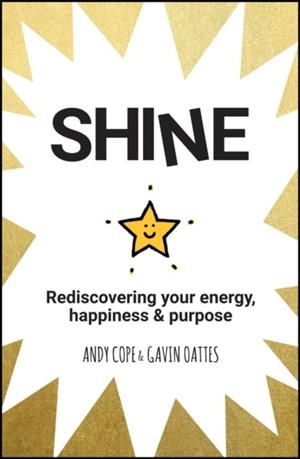 SHINE | 9780857087652 | ANDY COPE/GAVIN OATTES